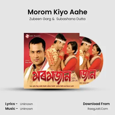Morom Kiyo Aahe MP3 Song by Zubeen Garg Cover