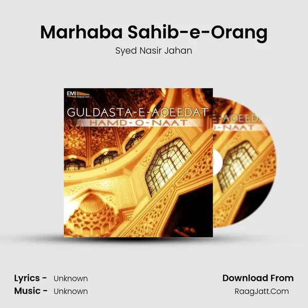 Marhaba Sahib-e-Orang MP3 Song by Syed Nasir Jahan Cover