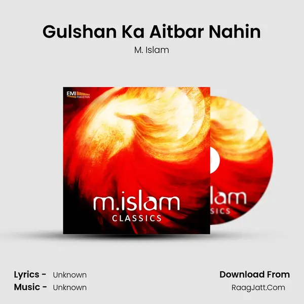 Gulshan Ka Aitbar Nahin MP3 Song by M. Islam Cover