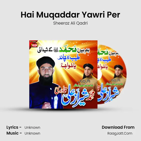 Hai Muqaddar Yawri Per MP3 Song by Sheeraz Ali Qadri Cover