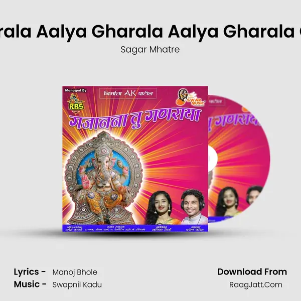 Aalay Gharala Aalya Gharala Aalya Gharala Ganpati To MP3 Song by Sagar Mhatre Cover
