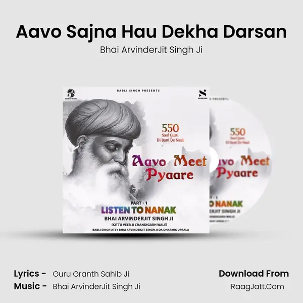 Aavo Sajna Hau Dekha Darsan MP3 Song by Bhai ArvinderJit Singh Ji Cover