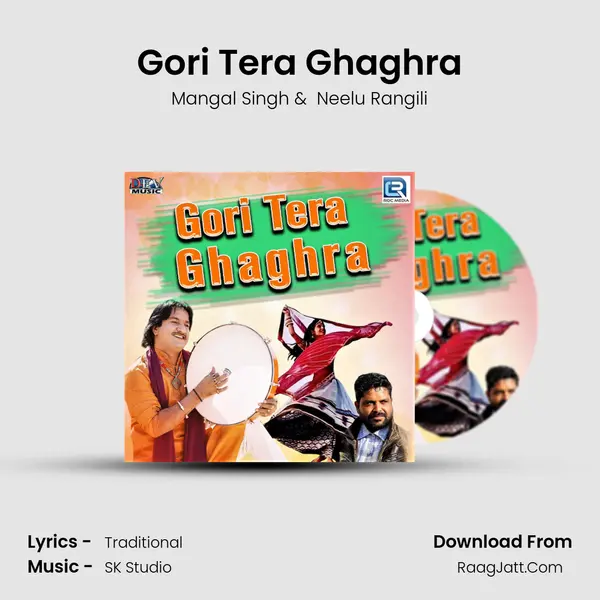 Gori Tera Ghaghra - Mangal Singh
