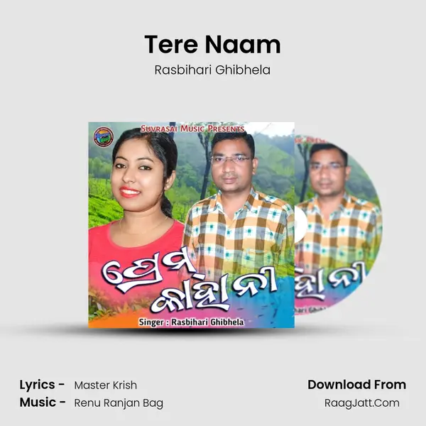 Tere Naam MP3 Song by Rasbihari Ghibhela Cover
