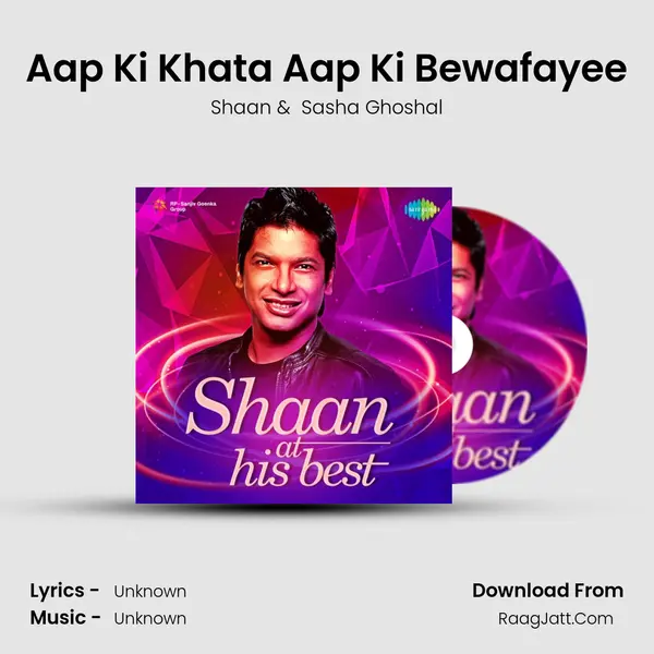 Aap Ki Khata Aap Ki Bewafayee MP3 Song by Shaan Cover