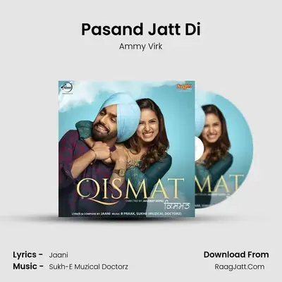 Pasand Jatt Di MP3 Song by Ammy Virk Cover