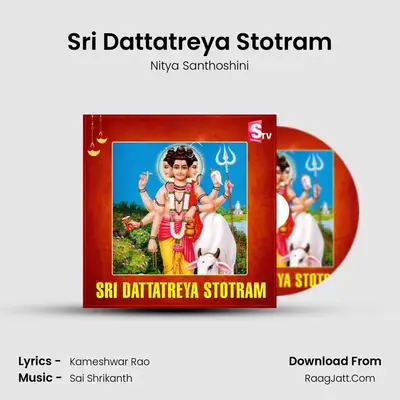 Sri Dattatreya Stotram - Nitya Santhoshini