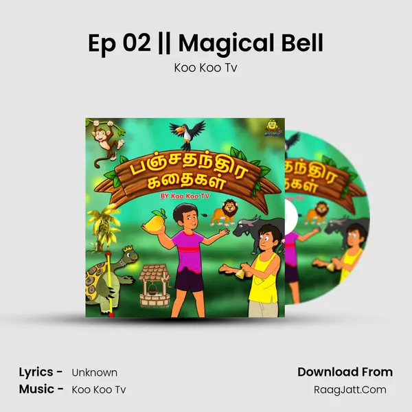 Ep 02 || Magical Bell MP3 Song by Koo Koo Tv Cover