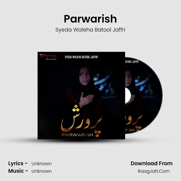 Parwarish MP3 Song by Syeda Waleha Batool Jaffri Cover