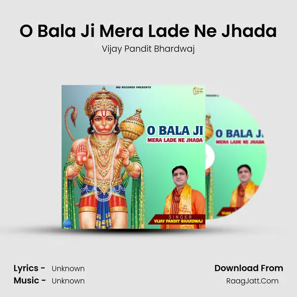O Bala Ji Mera Lade Ne Jhada mp3 song