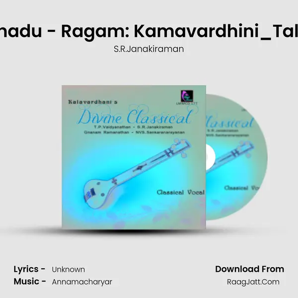 Veedivo Koluvunnadu - Ragam: Kamavardhini_Talam: Misra Chapu MP3 Song by S.R.Janakiraman Cover
