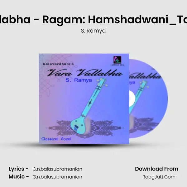 Vara Vallabha - Ragam: Hamshadwani_Talam: Adi MP3 Song by S. Ramya Cover