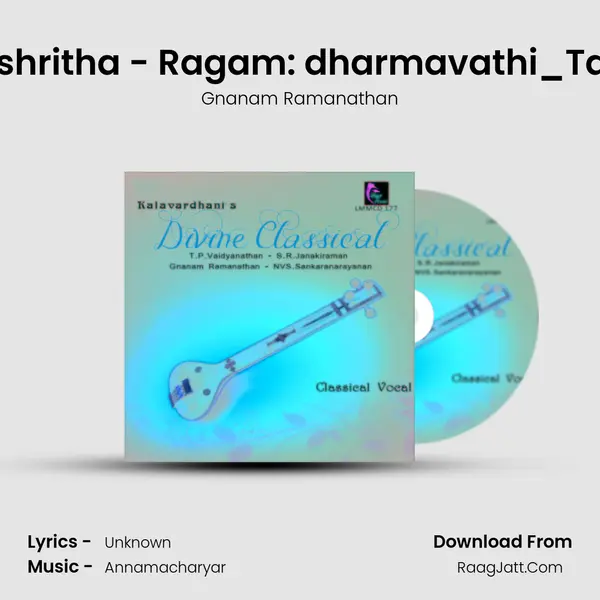 Govindashritha - Ragam: dharmavathi_Talam: Adi MP3 Song by Gnanam Ramanathan Cover