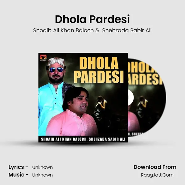 Dhola Pardesi mp3 song