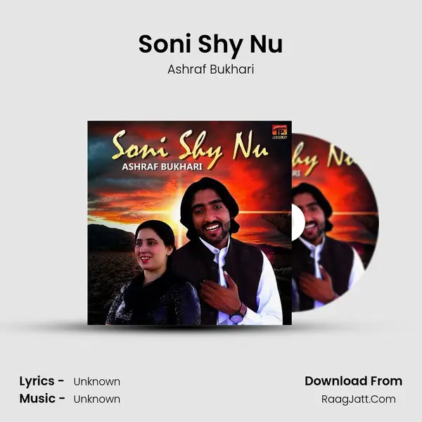 Soni Shy Nu MP3 Song by Ashraf Bukhari Cover