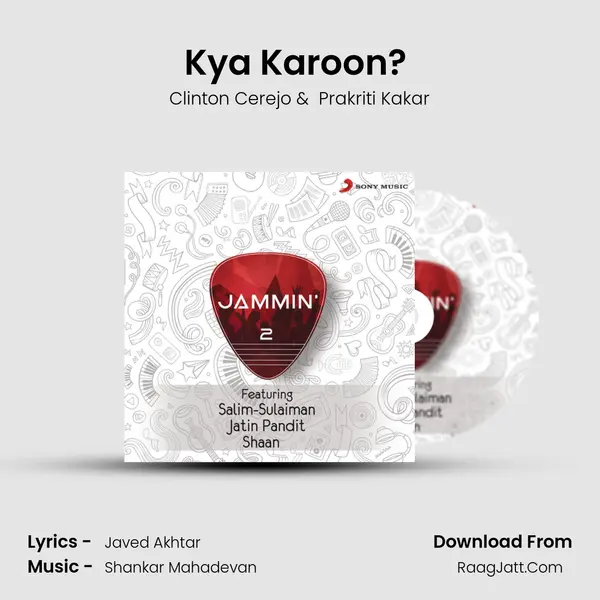 Kya Karoon? (Jammin&#x27;) mp3 song