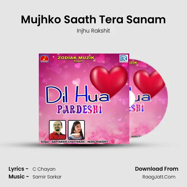 Mujhko Saath Tera Sanam MP3 Song by Injhu Rakshit Cover