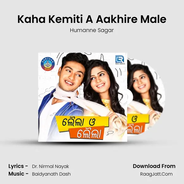 Kaha Kemiti A Aakhire Male MP3 Song by Humanne Sagar Cover
