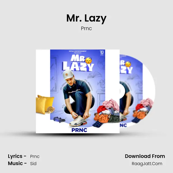 Mr. Lazy MP3 Song by Prnc Cover