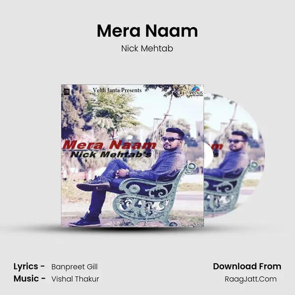 Mera Naam MP3 Song by Nick Mehtab Cover