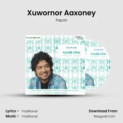 Xuwornor Aaxoney MP3 Song by Papon Cover