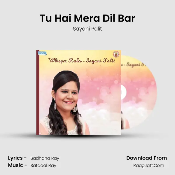 Tu Hai Mera Dil Bar MP3 Song by Sayani Palit Cover