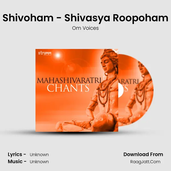 Shivoham - Shivasya Roopoham MP3 Song by Om Voices Cover