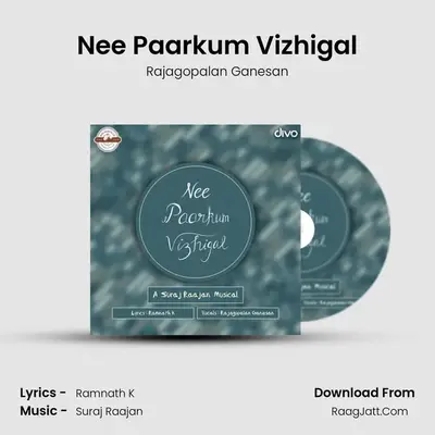Nee Paarkum Vizhigal - Rajagopalan Ganesan