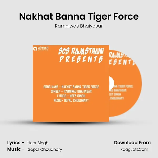 Nakhat Banna Tiger Force mp3 song