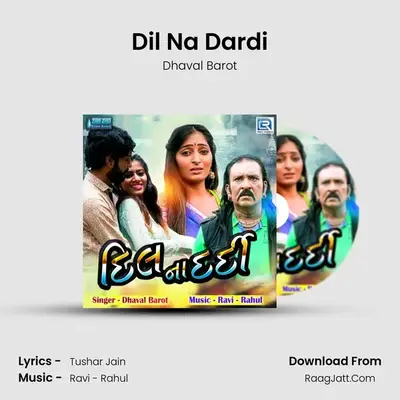 Dil Na Dardi - Dhaval Barot