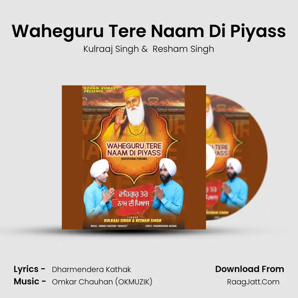 Waheguru Tere Naam Di Piyass - Kulraaj Singh
