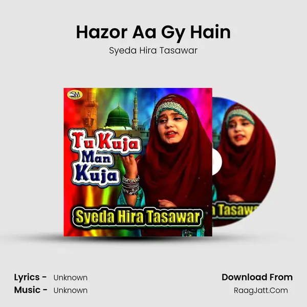 Hazor Aa Gy Hain mp3 song