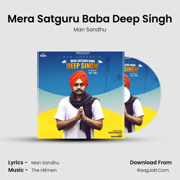 Mera Satguru Baba Deep Singh MP3 Song by Man Sandhu Cover