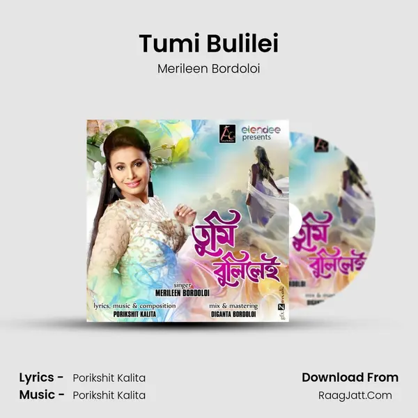 Tumi Bulilei MP3 Song by Merileen Bordoloi Cover