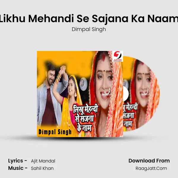 Likhu Mehandi Se Sajana Ka Naam MP3 Song by Dimpal Singh Cover
