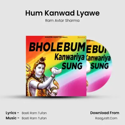 Hum Kanwad Lyawe MP3 Song by Ram Avtar Sharma Cover