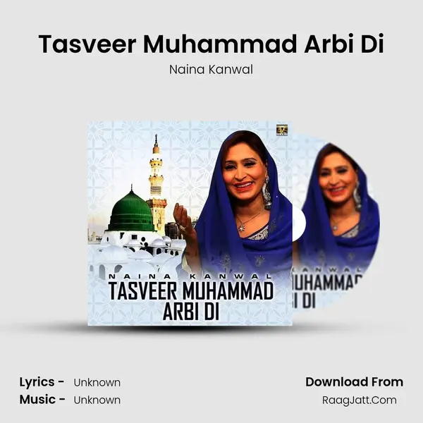 Tasveer Muhammad Arbi Di MP3 Song by Naina Kanwal Cover