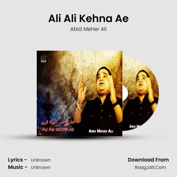 Ali Ali Kehna Ae MP3 Song by Abid Meher Ali Cover
