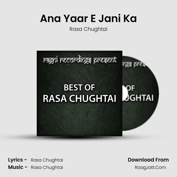 Ana Yaar E Jani Ka MP3 Song by Rasa Chughtai Cover