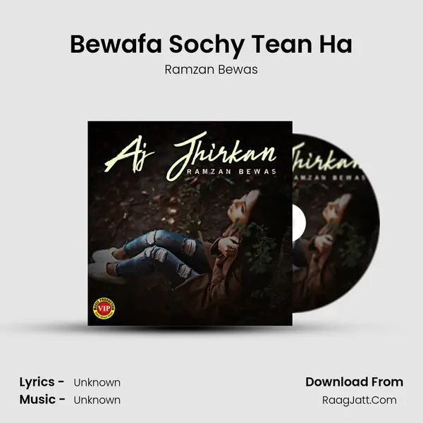 Bewafa Sochy Tean Ha MP3 Song by Ramzan Bewas Cover