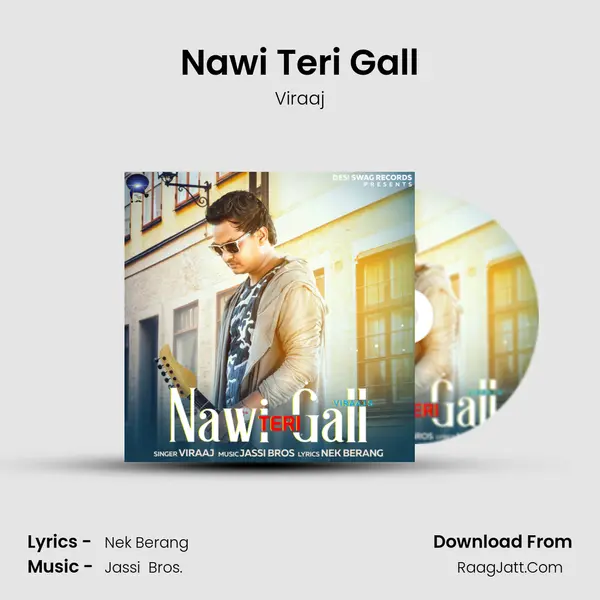 Nawi Teri Gall - Viraaj