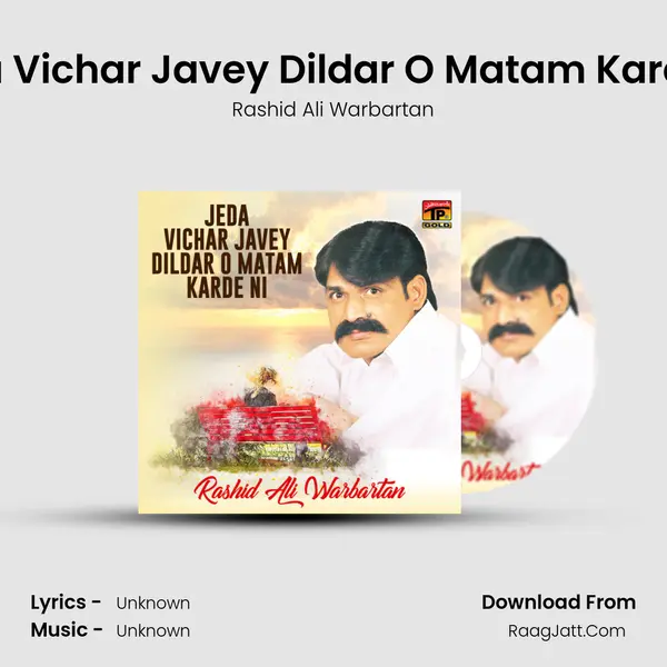 Jeda Vichar Javey Dildar O Matam Karde Ni MP3 Song by Rashid Ali Warbartan Cover
