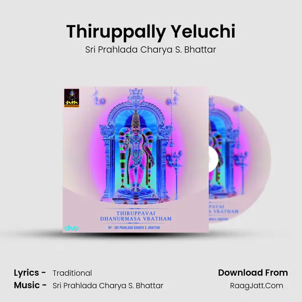 Thiruppally Yeluchi MP3 Song by Sri Prahlada Charya S. Bhattar Cover