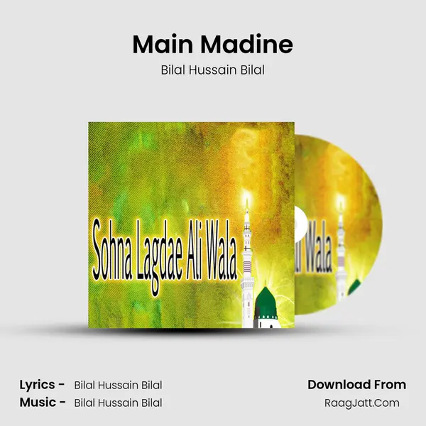Main Madine MP3 Song by Bilal Hussain Bilal Cover