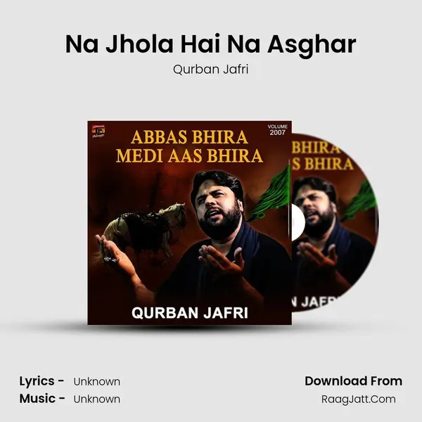 Na Jhola Hai Na Asghar mp3 song