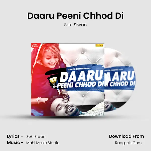 Daaru Peeni Chhod Di - Soki Siwan