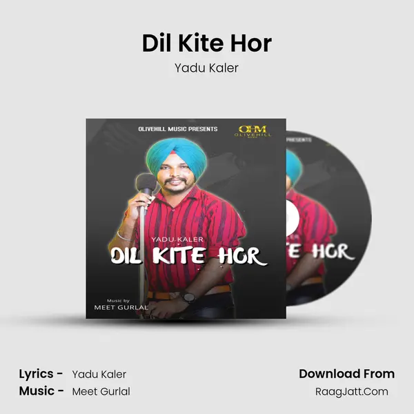 Dil Kite Hor MP3 Song by Yadu Kaler Cover
