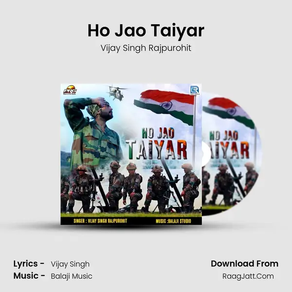 Ho Jao Taiyar - Vijay Singh Rajpurohit