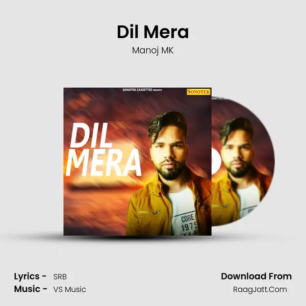 Dil Mera - Manoj MK