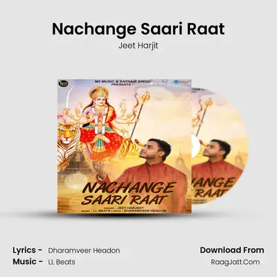 Nachange Saari Raat - Jeet Harjit
